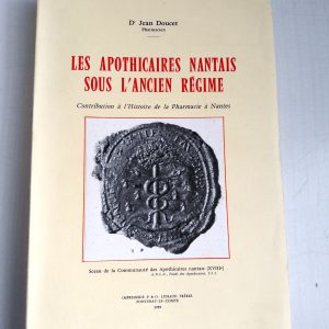 Les apothicaires nantais sous l'ancien régime