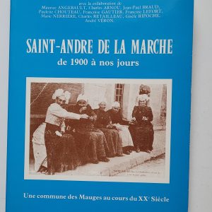 Saint-André de la Marche de 1900 à nos jours