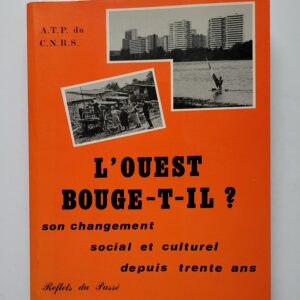 l'Ouest bouge-t-il son changement social et culturel depuis trente ans