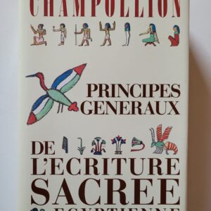 principes generaux de l'ecriture sacree egyptienne