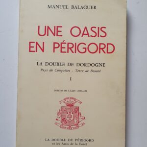 Une oasis en Périgord la double de Dordogne