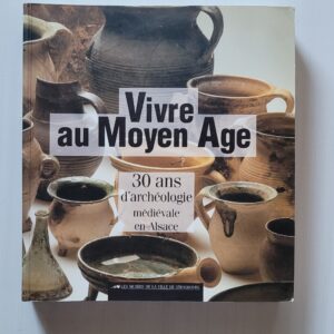 Vivre au moyen age