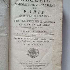Recueil d'arrêts parlement Paris Bardet lalaure 1773